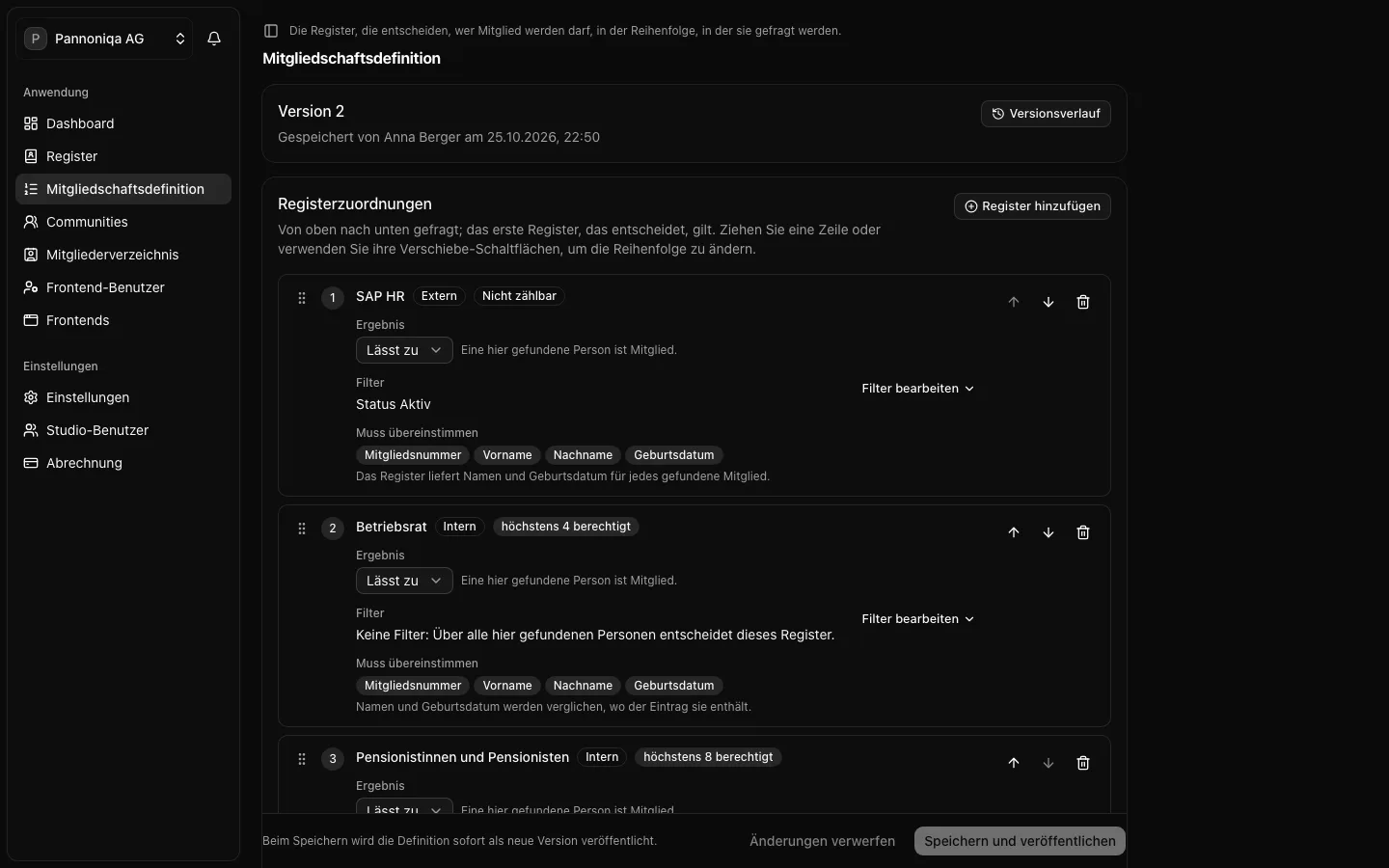 Die Mitgliedschaftsdefinition der Pannoniqa AG, Version 2, mit den Registerzuordnungen SAP HR, Betriebsrat und Pensionistinnen und Pensionisten, jeweils mit Ergebnis und Filtern